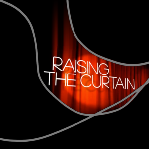 raising the curtain